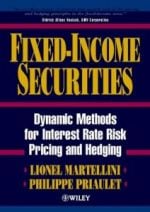  FIXED-INCOME SECURITIES: DYNAMIC METHODS FOR INTEREST RATE RISK PRICING AND HEDGING