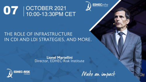 Lionel Martellini, EDHEC Risk | The role of infrastructure in CDI and LDI strategies, and more.